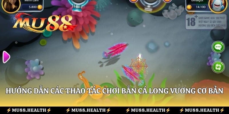 Hướng dẫn các thao tác chơi bắn cá Long Vương cơ bản