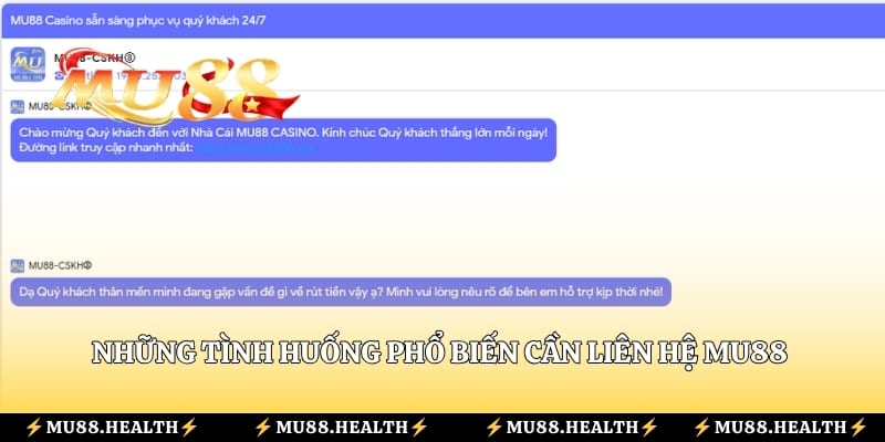 Những tình huống phổ biến cần liên hệ Mu88 để được hướng dẫn xử lý