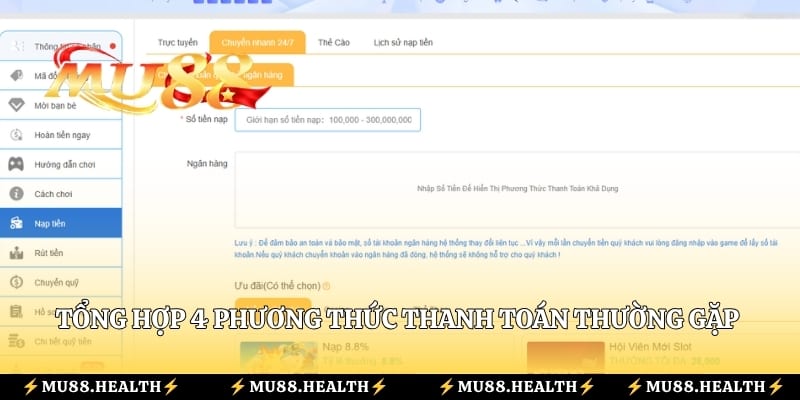 Tổng hợp 4 phương thức thanh toán thường gặp khi nạp tiền Mu88